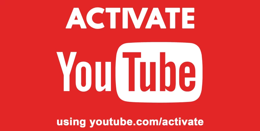 What is Youtube.com/activate? How to Active Youtube Fast?