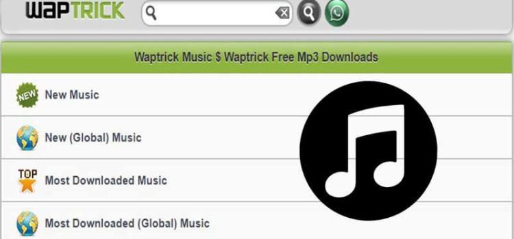 Waptrick New Website 2021 – Download Free Music, Games, Videos & Much More