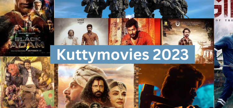 Kuttymovies 2023: Kuttymovies.com HD Tamil Movies Free Download